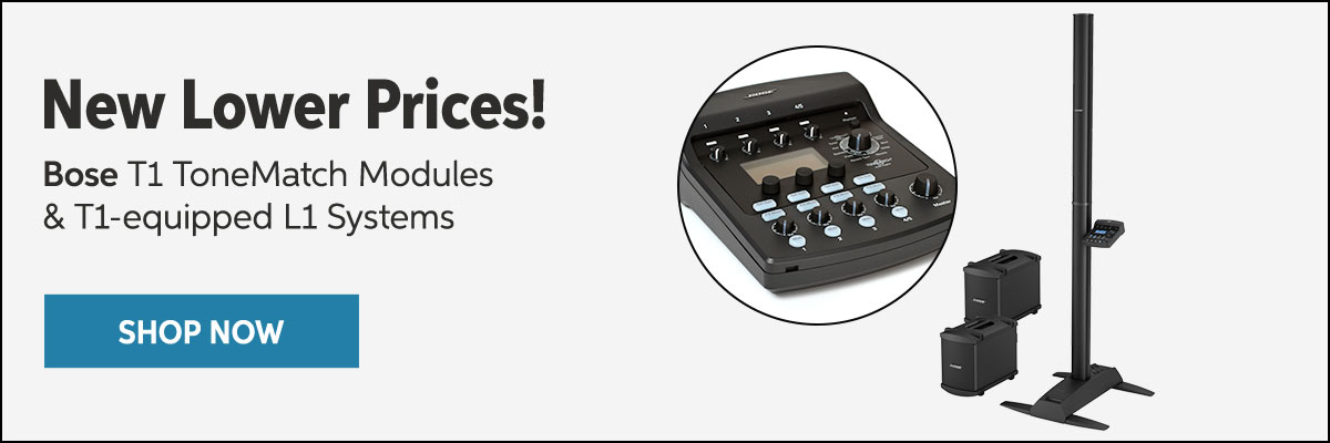 New Lower Prices! Bose T1 ToneMatch Modules & Systems