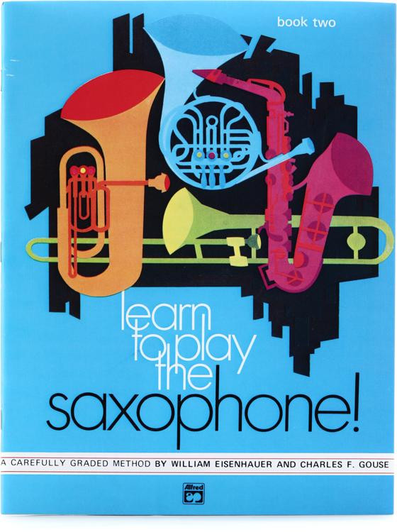 Alfred Music Learn to Play the Saxophone: Book 2 | Sweetwater