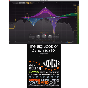 FabFilter Pro-Q 3 EQ and Filter Plug-in and The Big Book of Dynamics FX E-Book