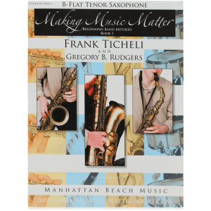 Manhattan Beach Music Making Music Matter Book 1 - Tenor Saxophone