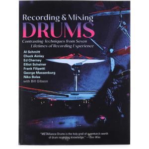METAlliance Recording & Mixing Drums: Contrasting Techniques from Seven Lifetimes of Recording Experience