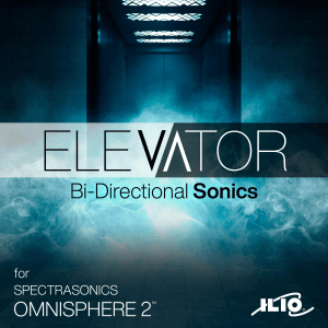 Ilio Elevator Patch Collection for Omnisphere 2