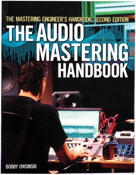 Thomson Course Technology The Mastering Engineer's Handbook 2nd Ed ...