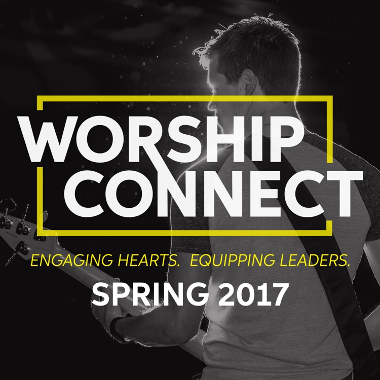 Worship Connect Spring 2017 Sweetwater