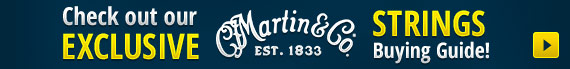 Martin Strings Buying Guide