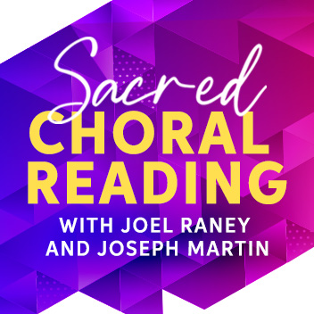 Sacred Choral Reading Session with Joel Raney and Joseph Martin