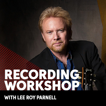Recording Workshop Featuring Lee Roy Parnell