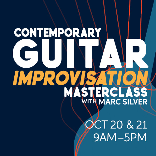 Contemporary Guitar Improvisation with Marc Silver