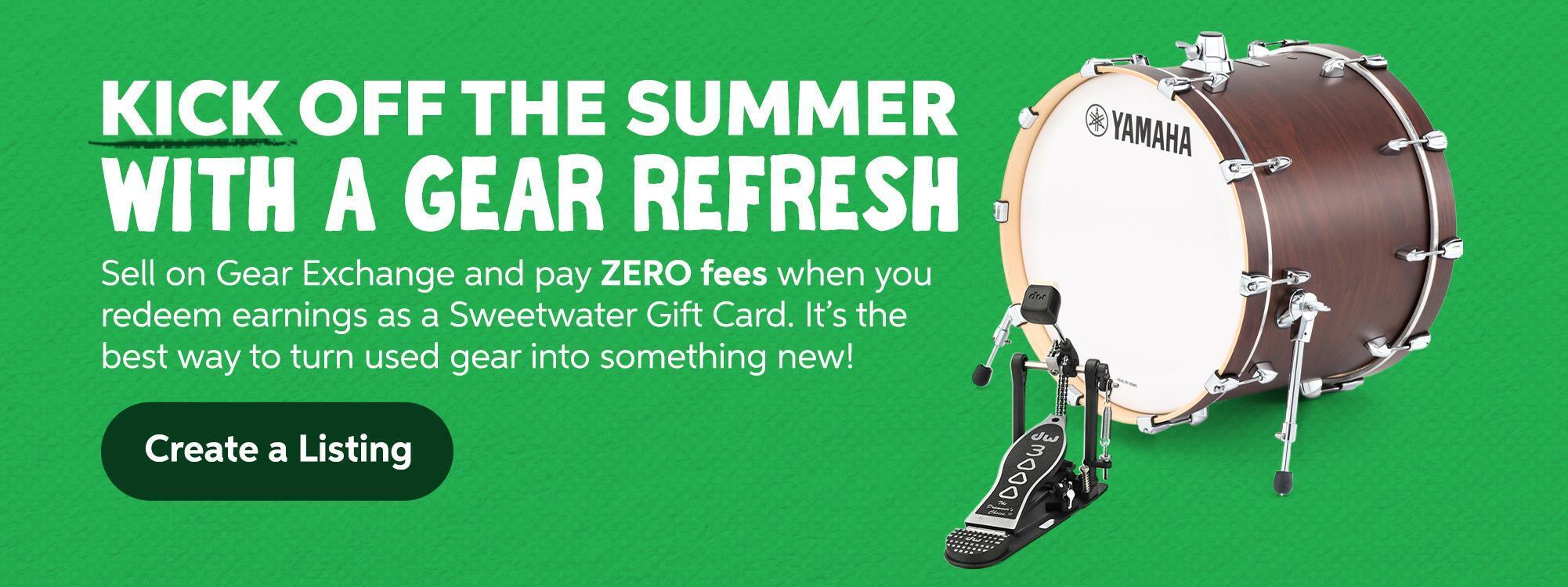 Kick off the summer with a gear refresh. Sell on Gear Exchange and pay ZERO fees when you redeem your earnings as a Sweetwater Gift Card. It’s the best way to turn used gear into something new! Click to create a listing.
