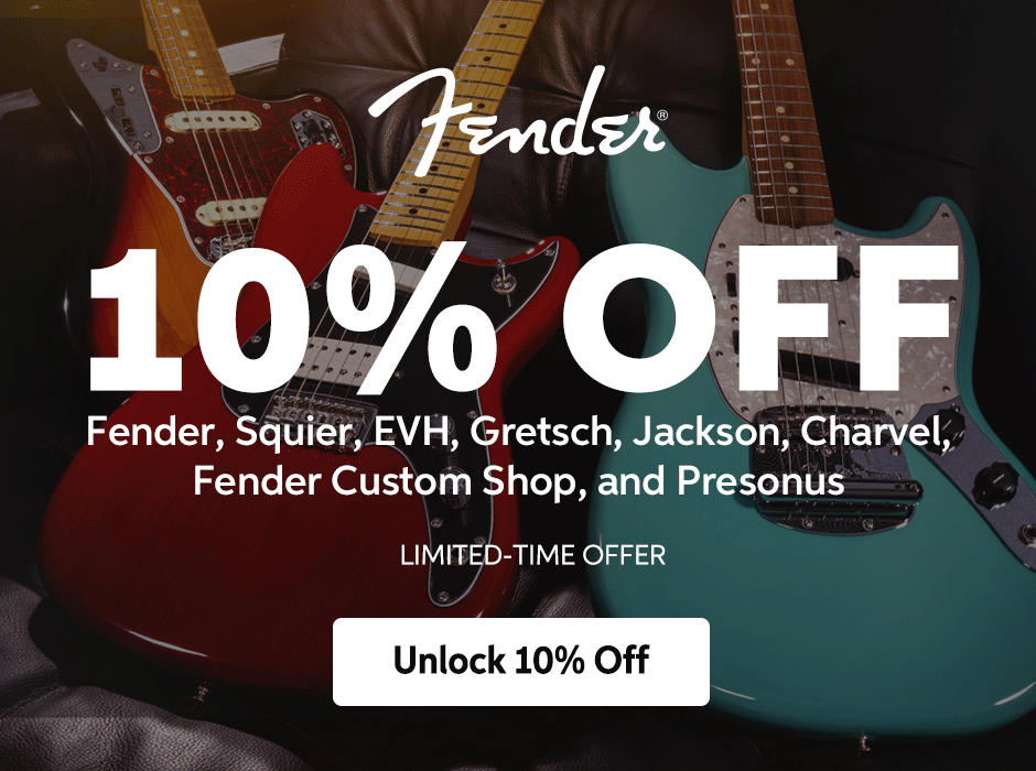 Limited time offer! 10% off Fender, Squier, EVH, Gretsch, Jackson, Charvel, Fender Custom Shop, and Presonus