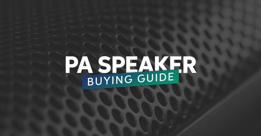 PA Speaker Buying Guide