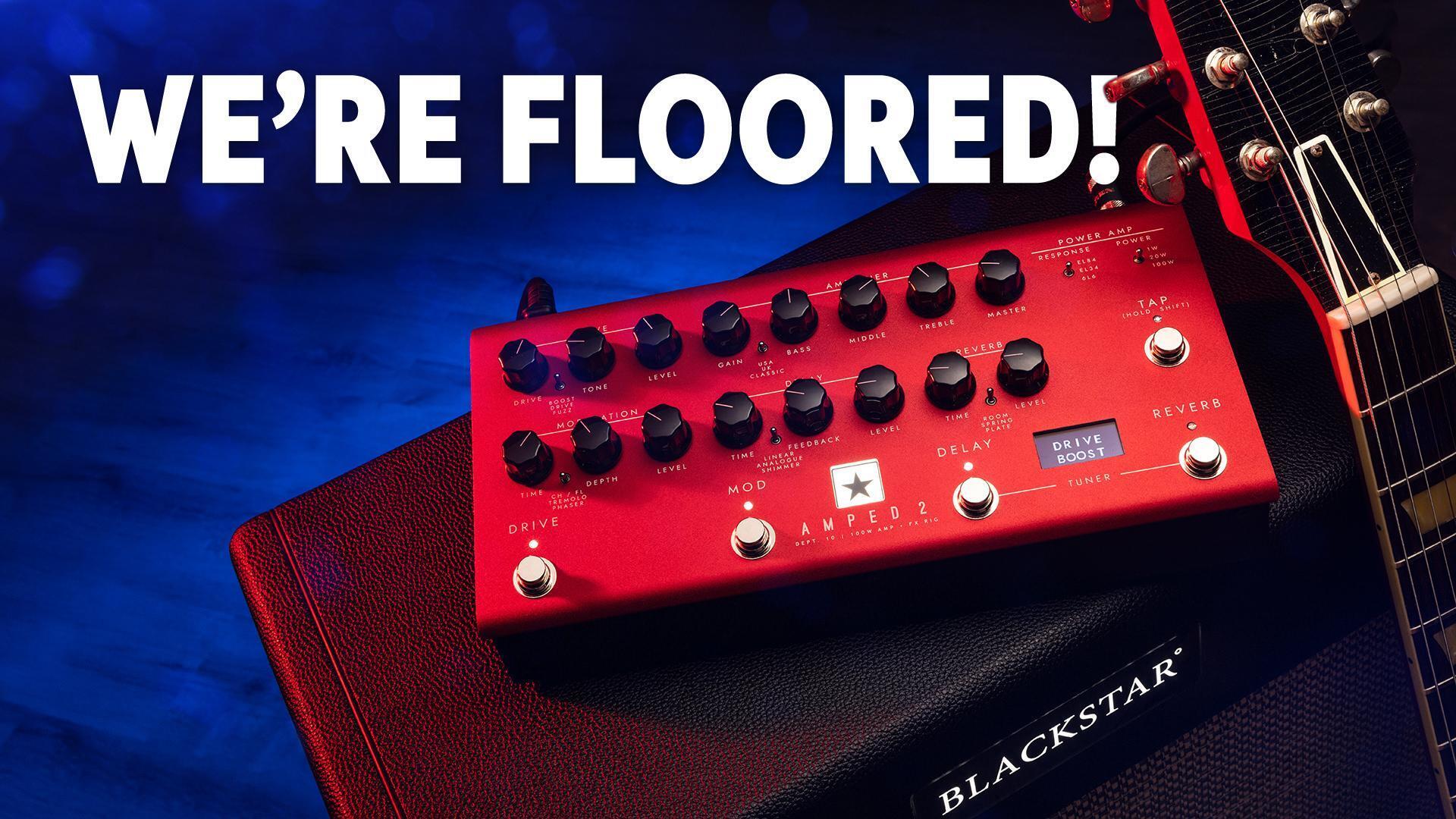 First Look: Blackstar AMPED 2 Floorboard Amp — 3 Voices + Ample