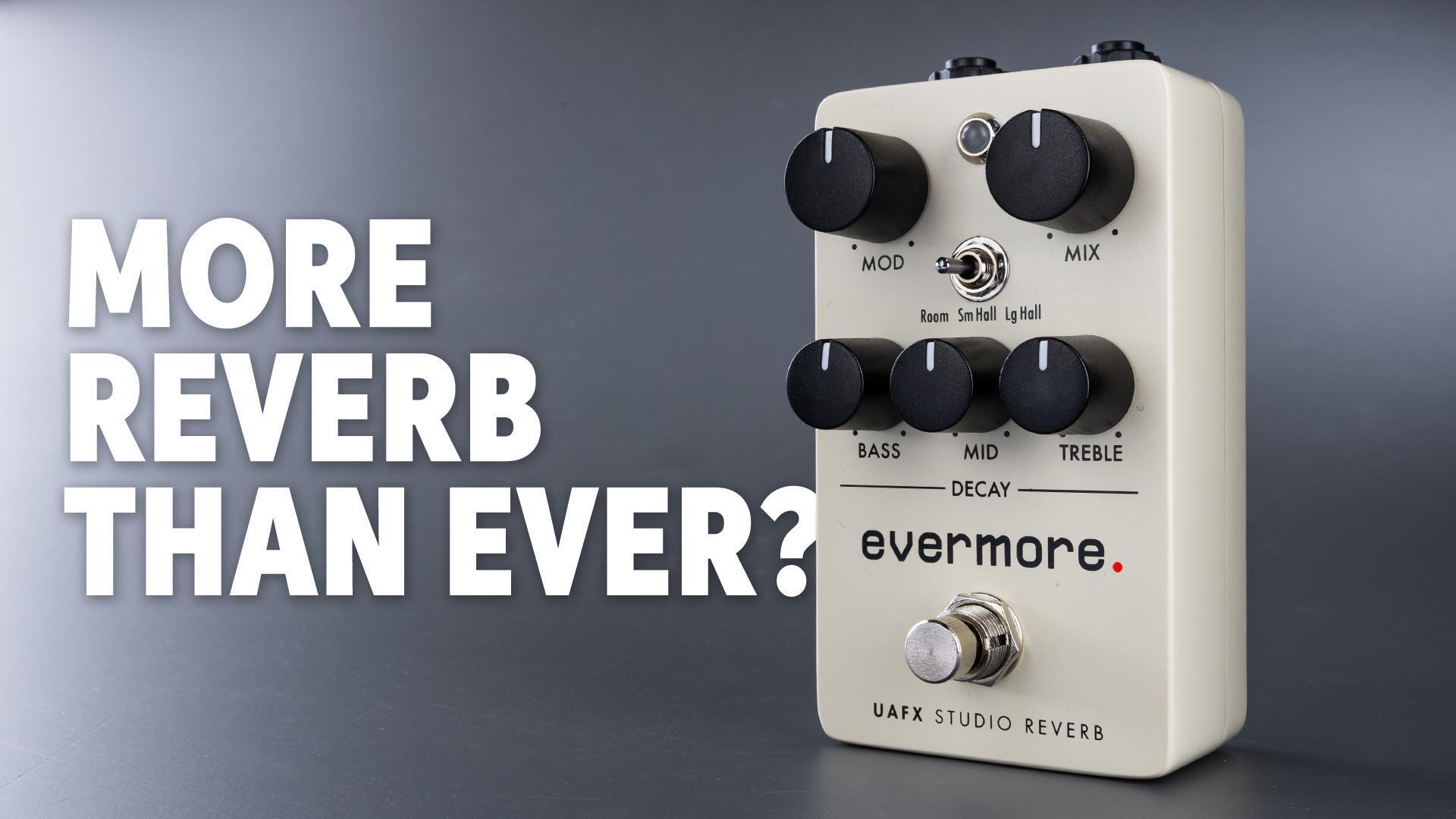 Universal Audio UAFX Evermore Studio Reverb Guitar Effects