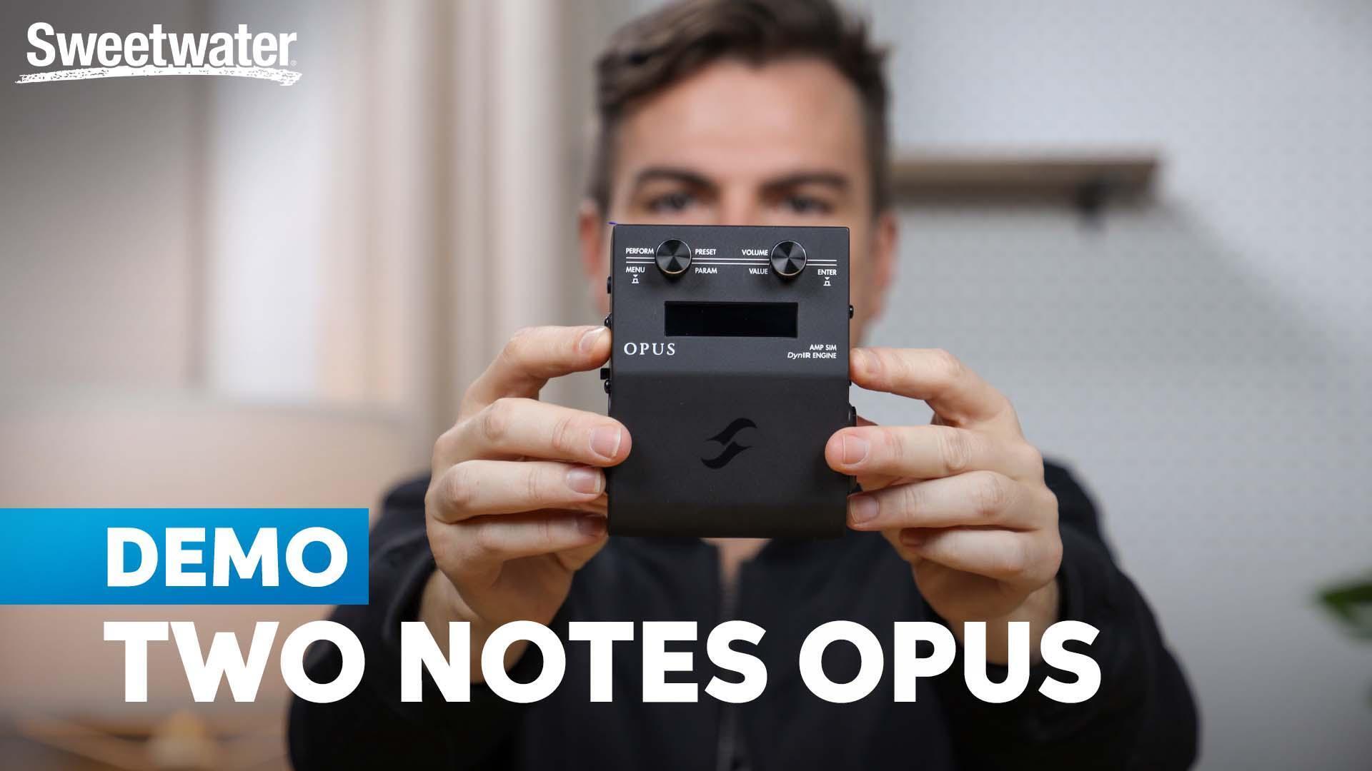 Two Notes Opus: Complete, DynIR-fueled Tone Building | No Amp Needed ...