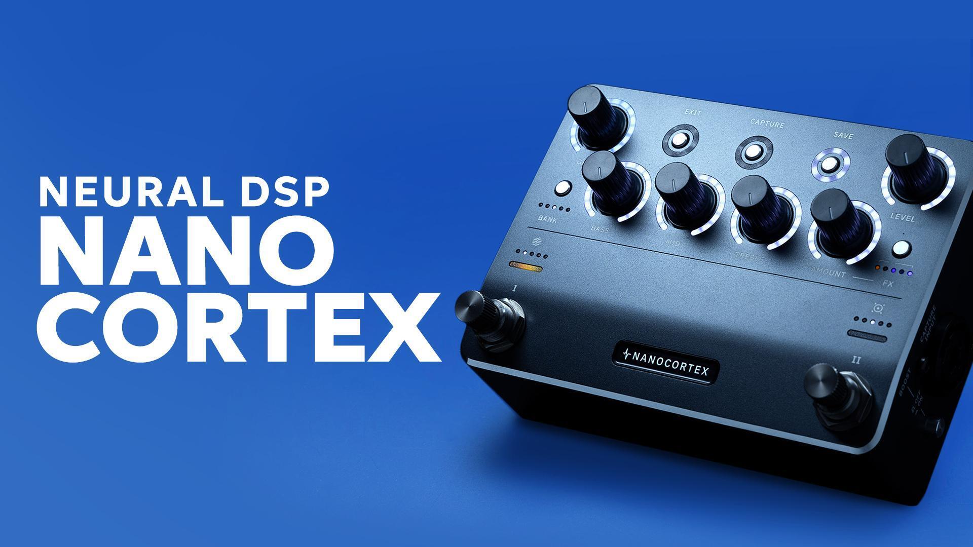 Neural DSP Nano Cortex Demo: Your New Go-to Digital Effects Modeler and ...