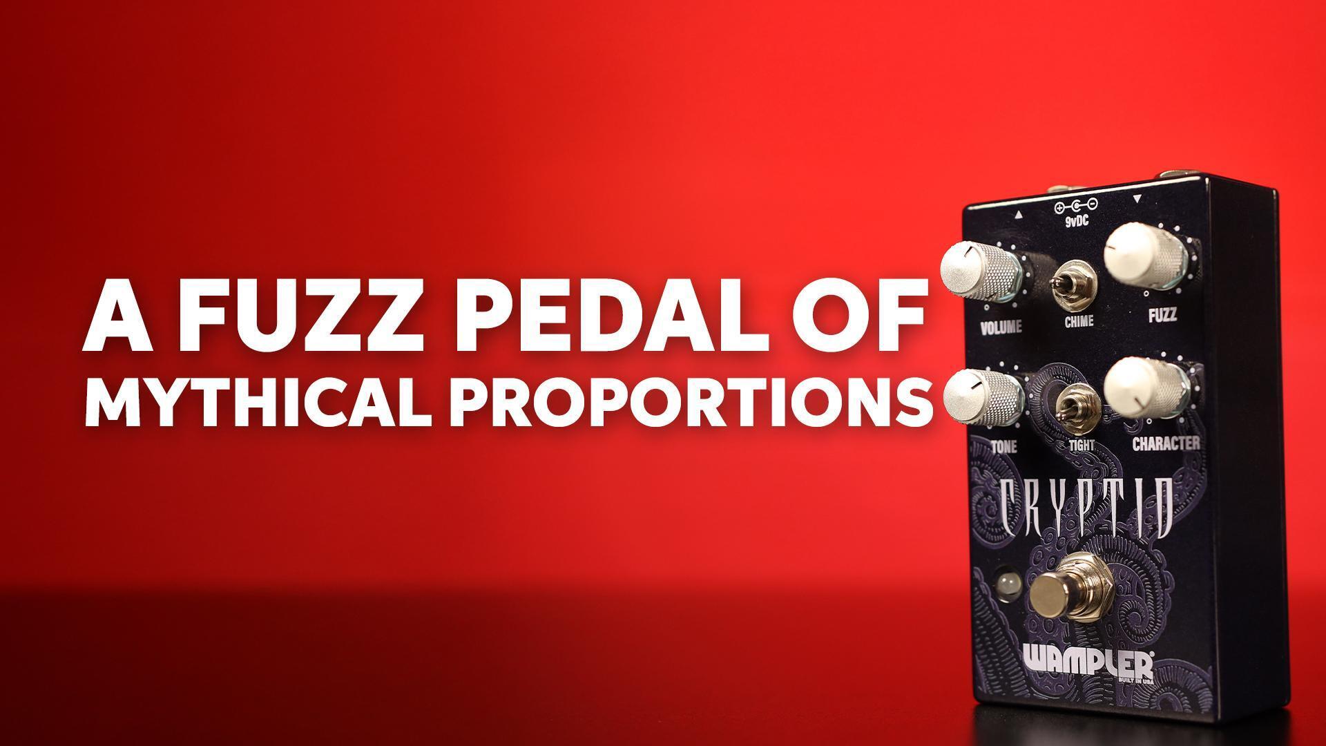 Wampler Cryptid Fuzz Pedal | Sweetwater