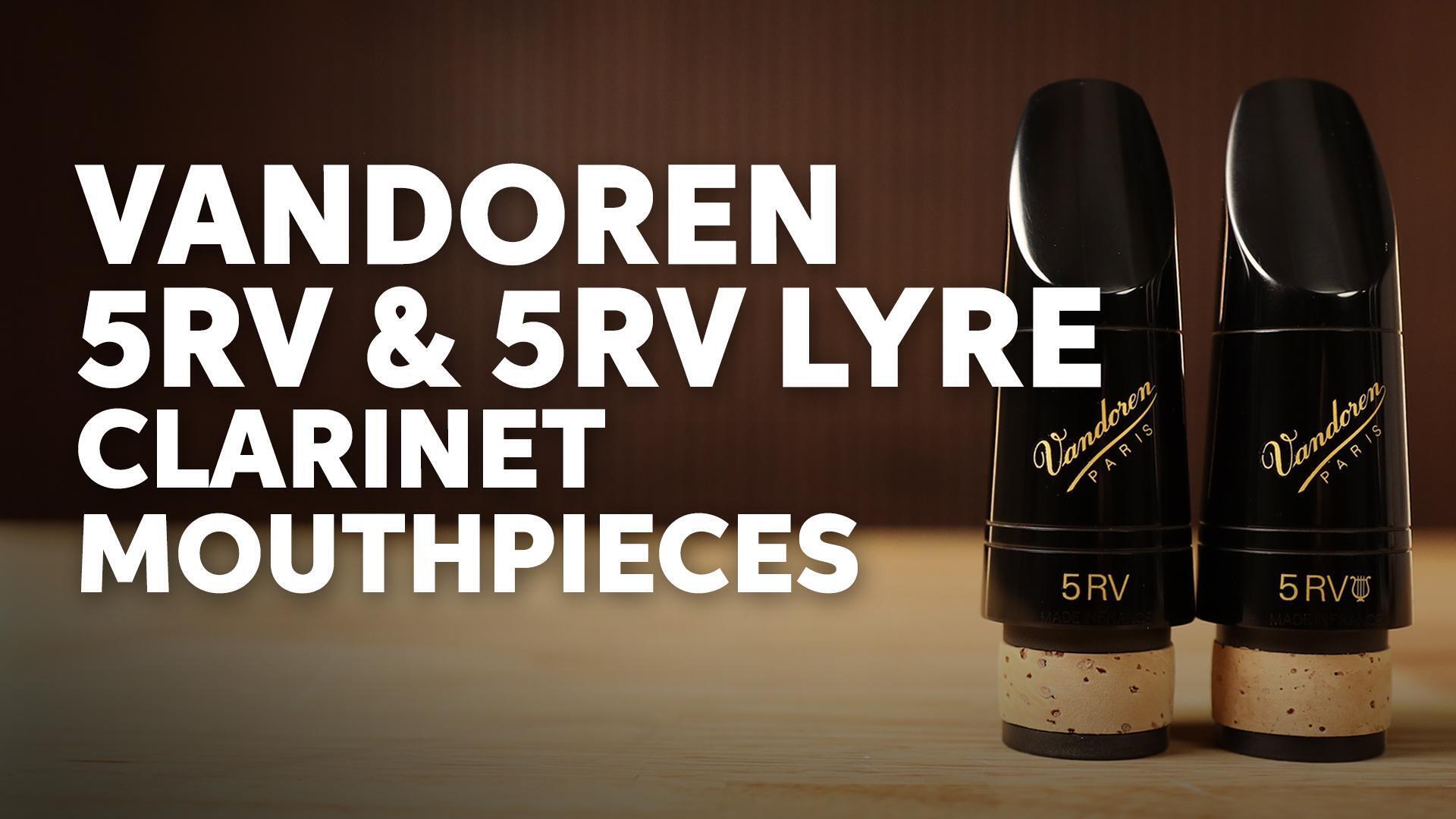 クラリネット Mouthpiece Vandoren 5RV Lyre Vandoren 5RV/5RV-Lyre family of Bb Clarinet Mouthpieces