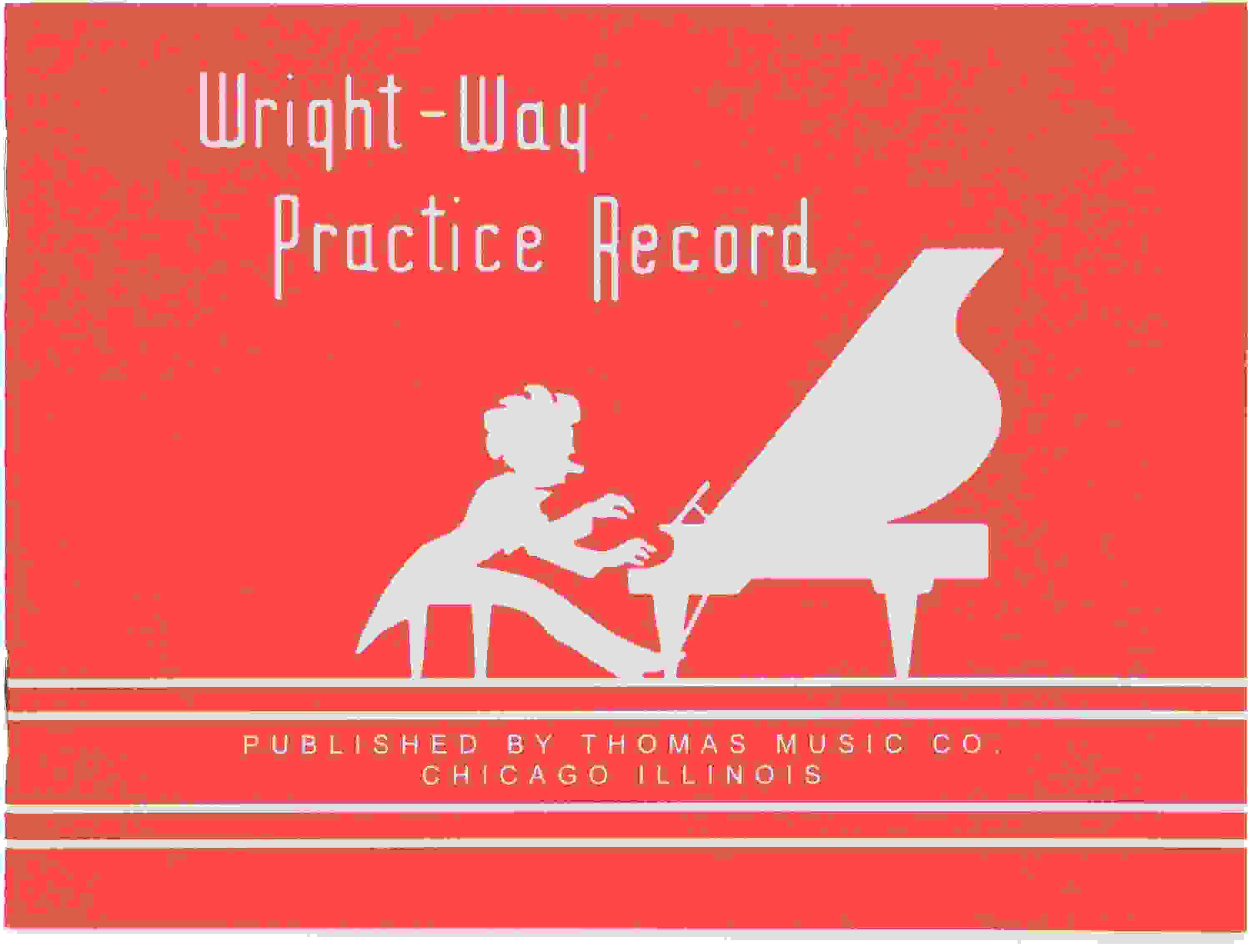 Thomas Music Company Wright-Way Practice Record Book