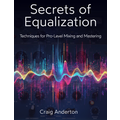 Photo of Sweetwater Publishing Secrets of Equalization E-book by Craig Anderton
