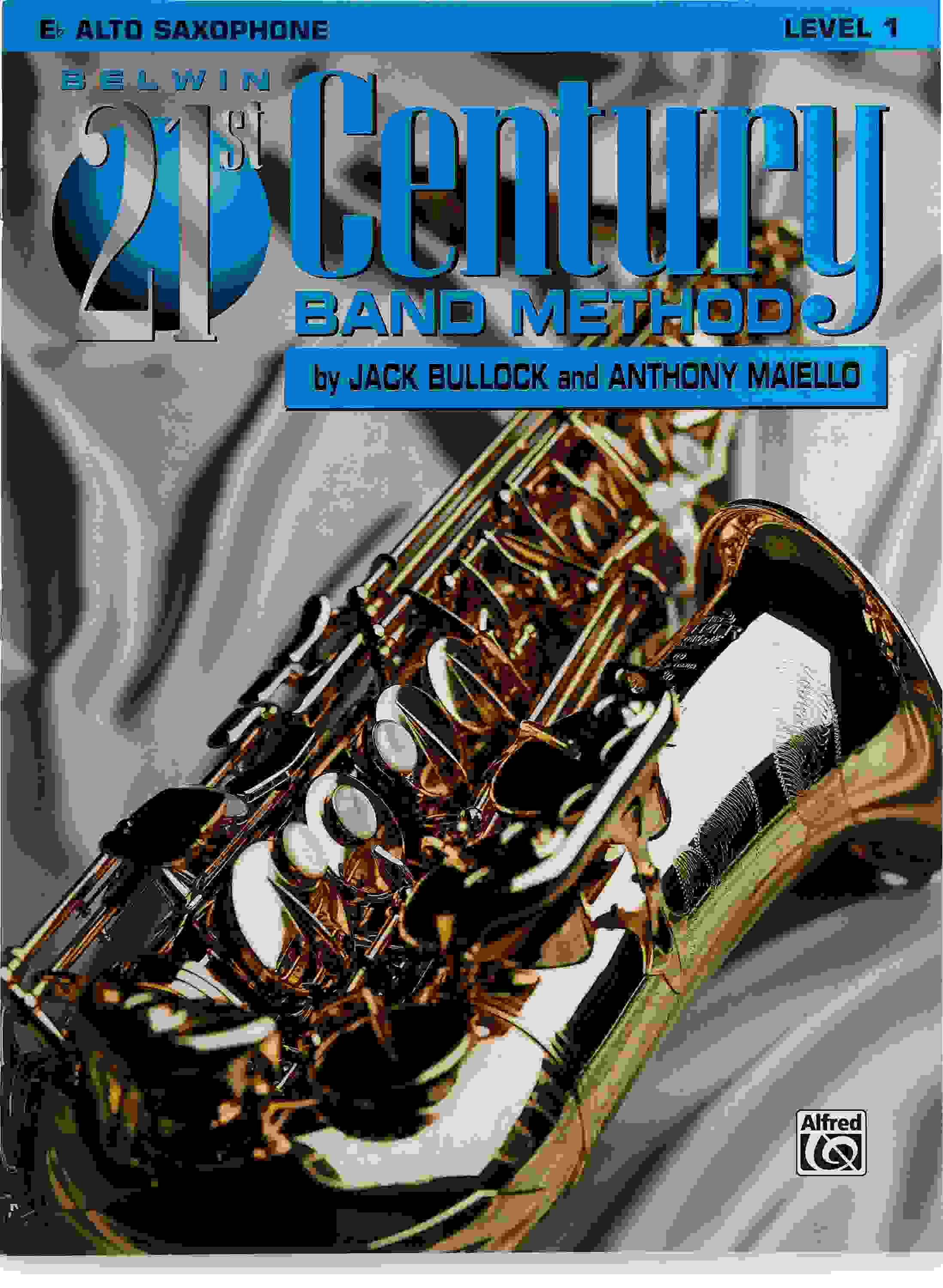 Alfred Belwin 21st Century Band Method Level 1 - Alto Saxophone
