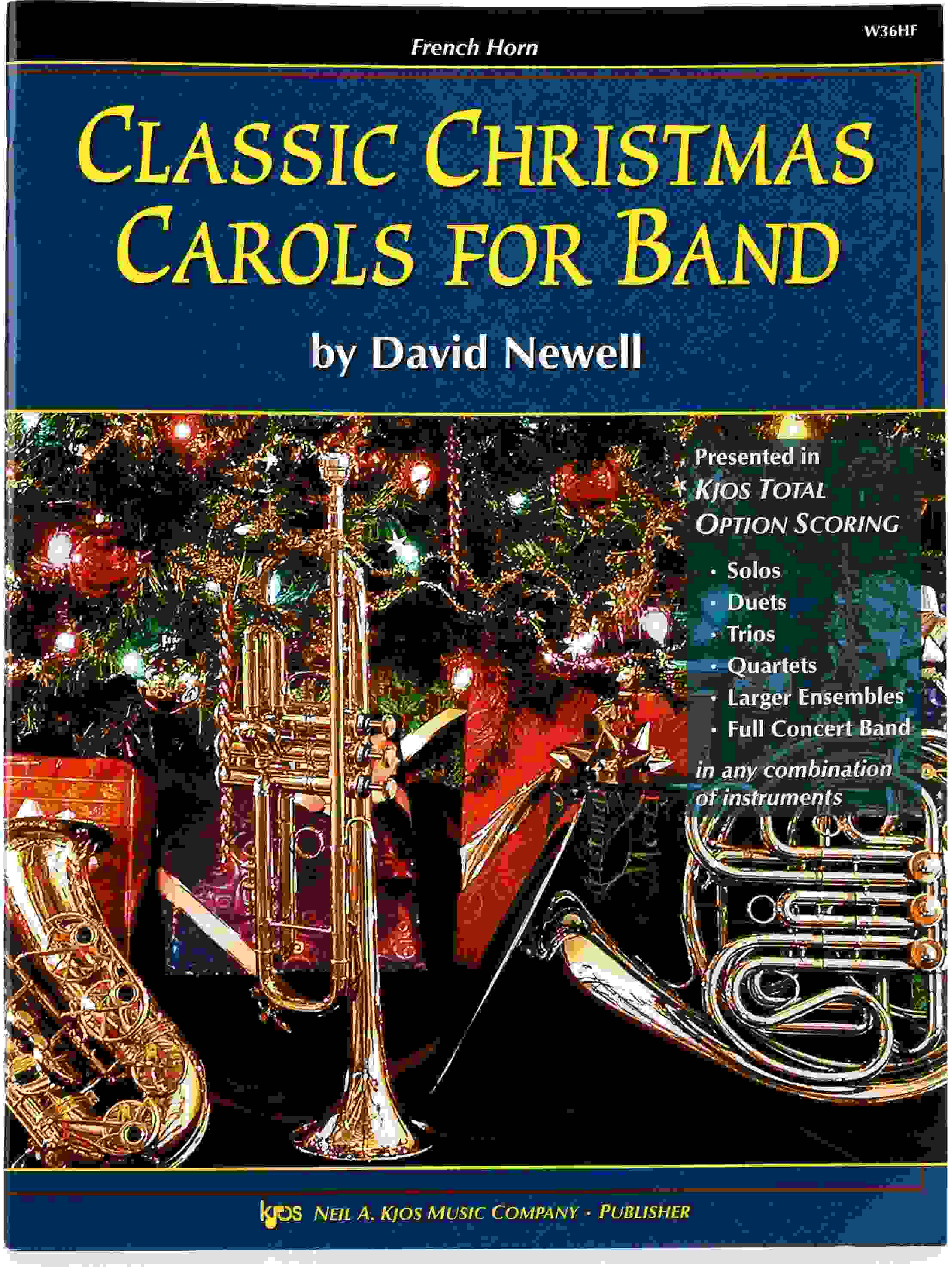 Kjos Classic Christmas Carols For Band Horn In F Newell
