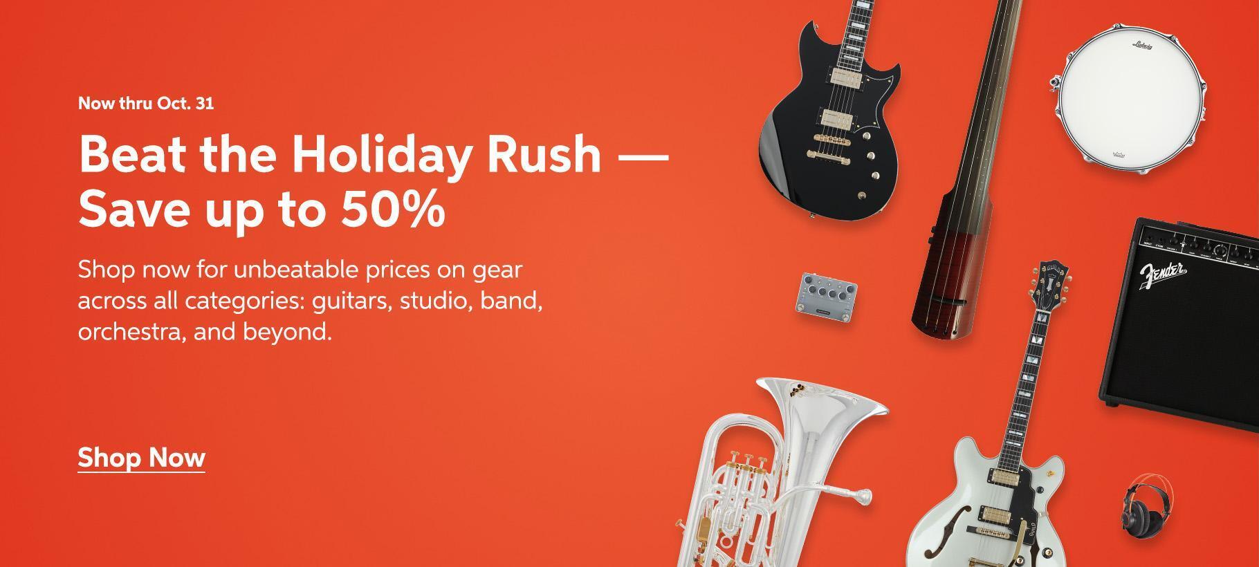 Beat the Rush with Major Deals - Now thru Oct 31