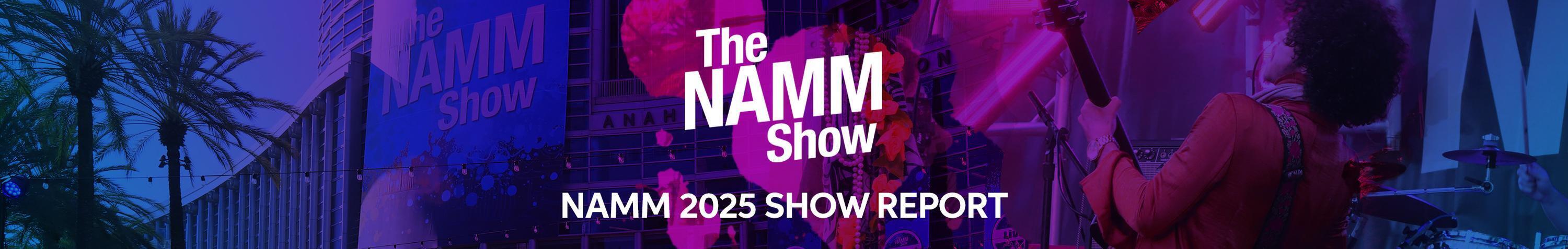 NAMM 2024 Show Report