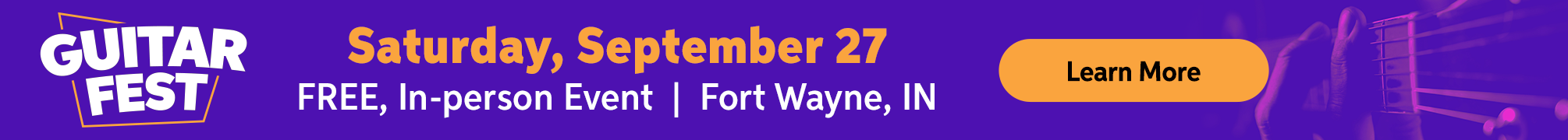Guitar Fest – Saturday, September 27 – FREE, In-person Event, Fort Wayne, IN – Learn More